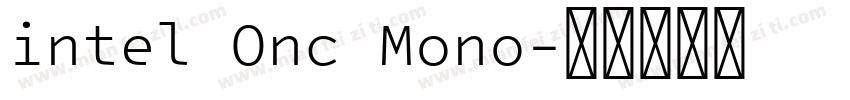 intel Onc Mono字体转换